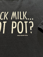 Load image into Gallery viewer, Vintage Fuck Milk Got Pot 1998 Fashion Victim T-Shirt (XL)
